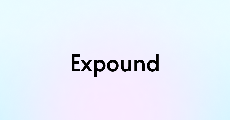 Expound