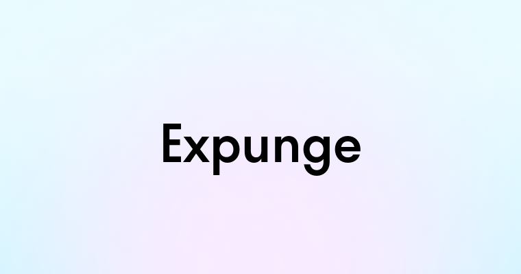 Expunge