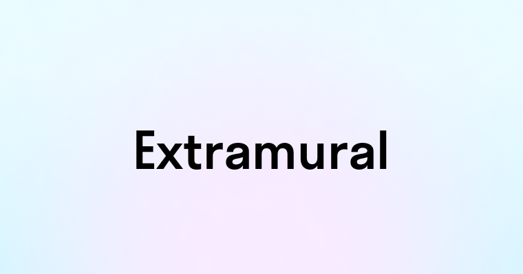 Extramural