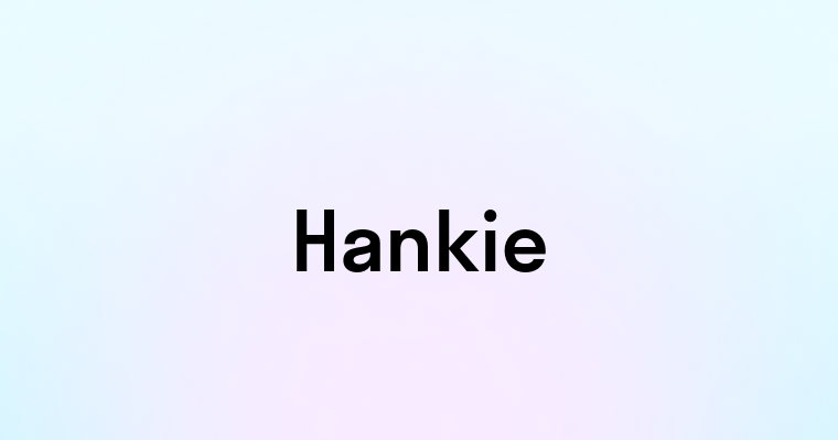 Hankie