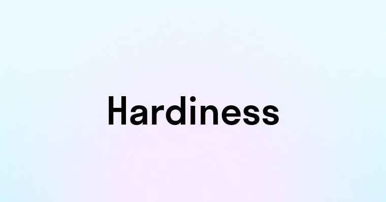 Hardiness