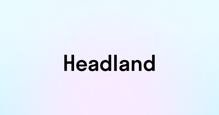 Headland