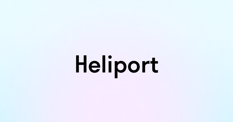 Heliport