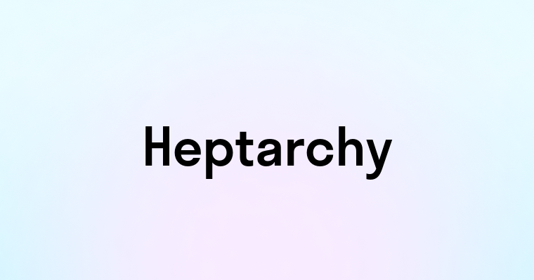 Heptarchy