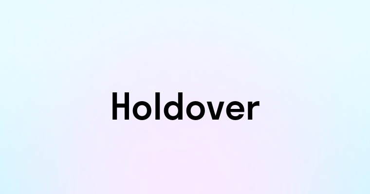 Holdover