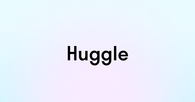 Huggle