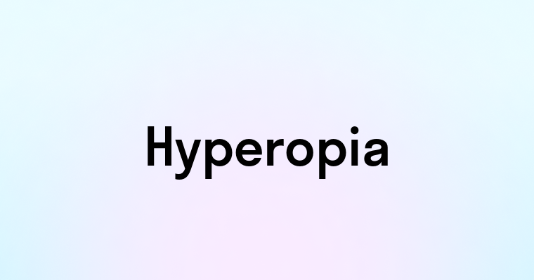 Hyperopia