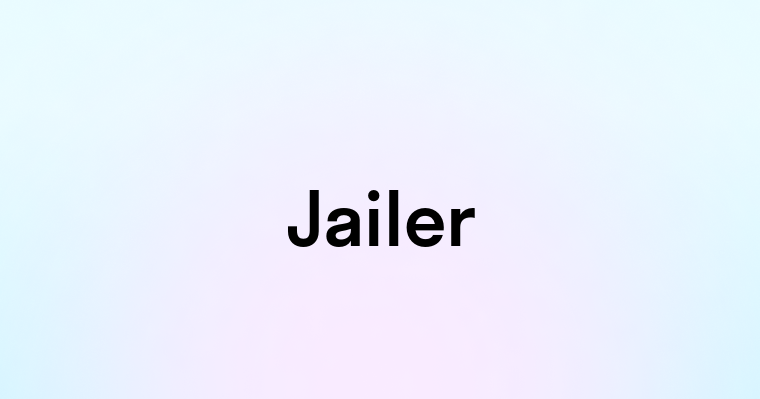 Jailer