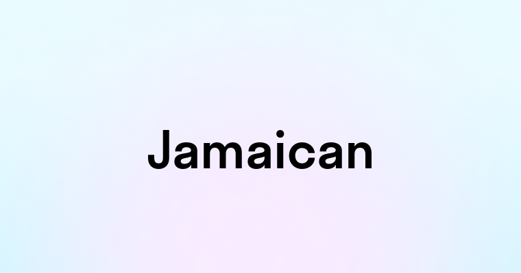 Jamaican