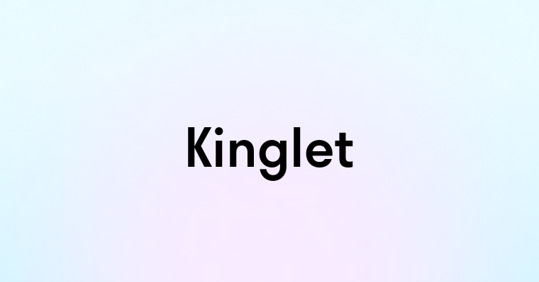 Kinglet