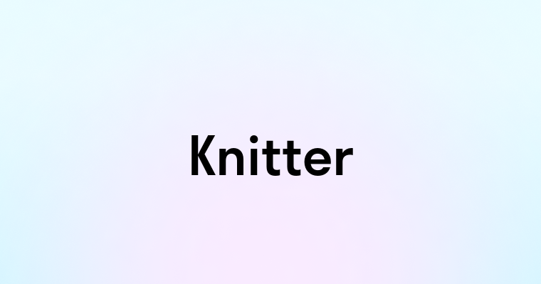 Knitter