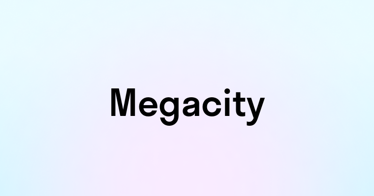 Megacity