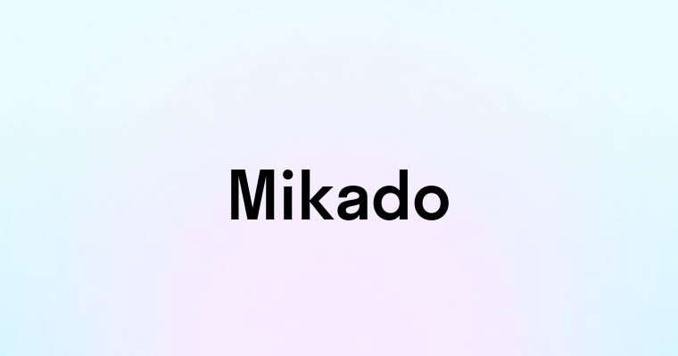 Mikado