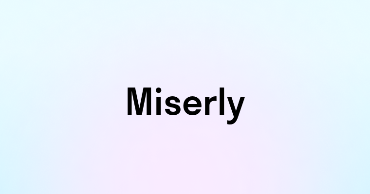 Miserly