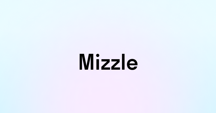 Mizzle