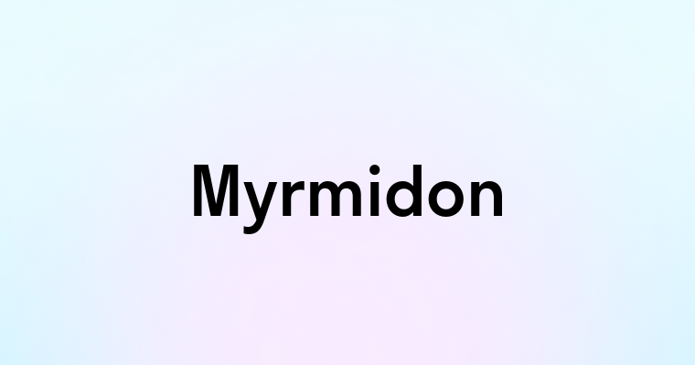 Myrmidon