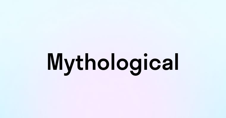 Mythological