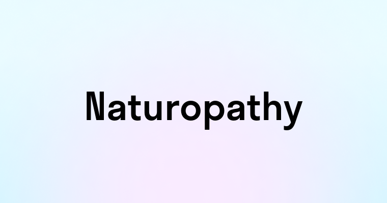 Naturopathy