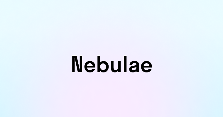 Nebulae