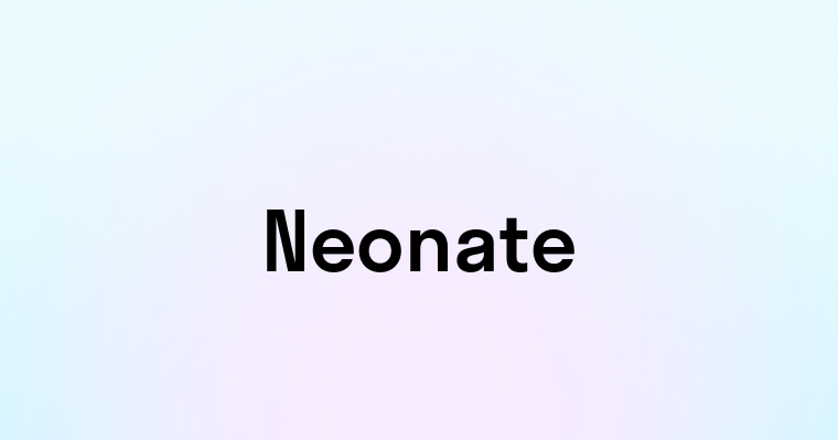 Neonate