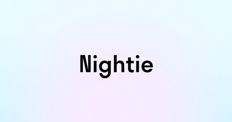 Nightie