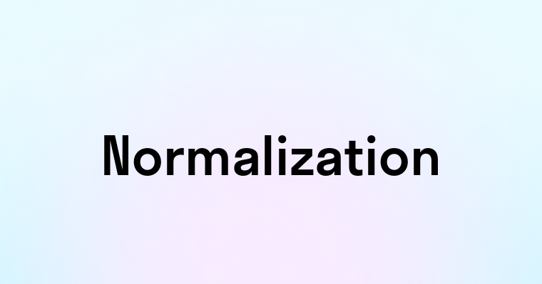 Normalization