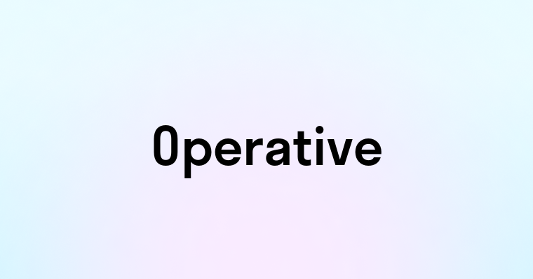 Operative