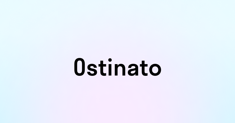 Ostinato