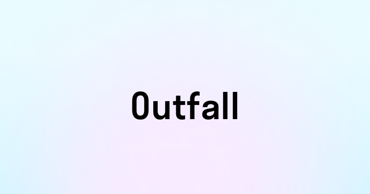 Outfall