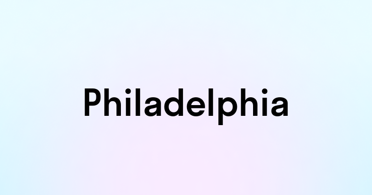 Philadelphia