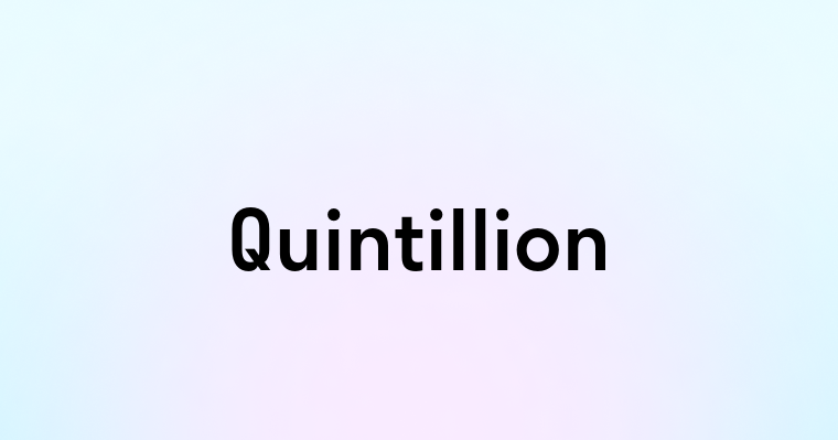 Quintillion