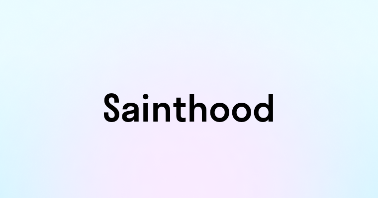 Sainthood