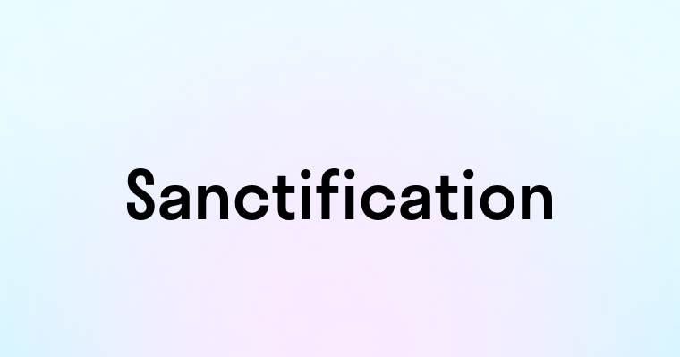 Sanctification