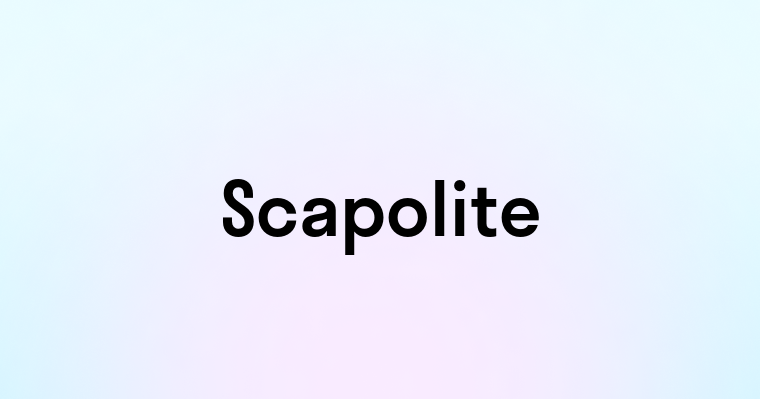 Scapolite