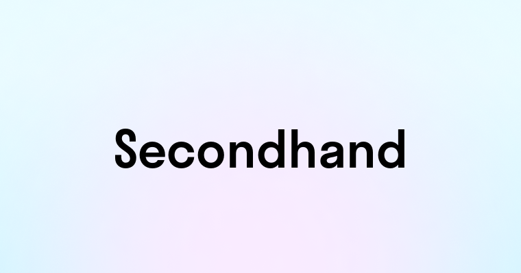 Secondhand