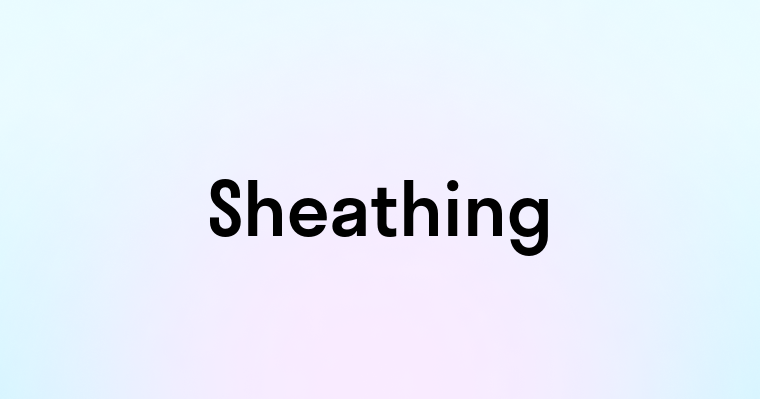 Sheathing