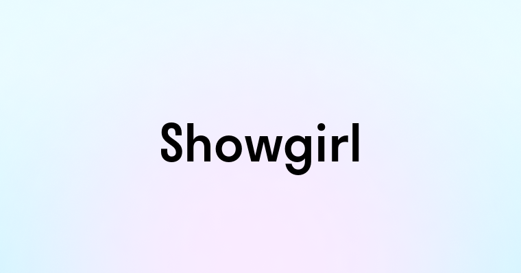 Showgirl