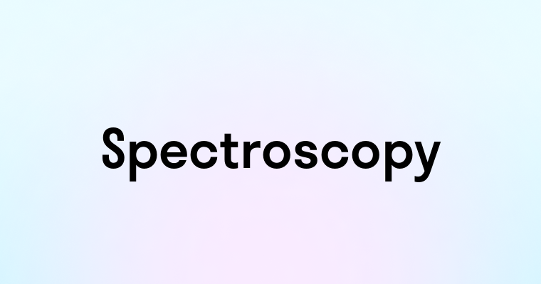 Spectroscopy