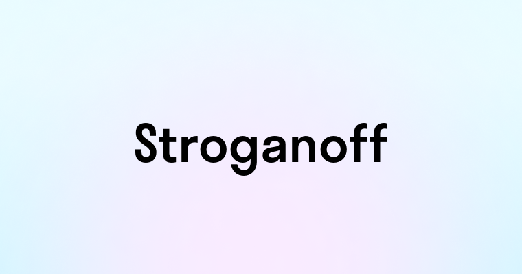 Stroganoff