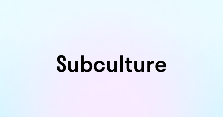 Subculture