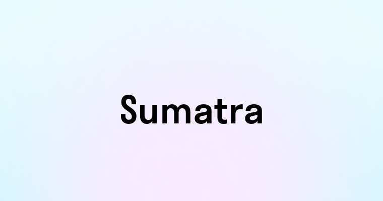 Sumatra