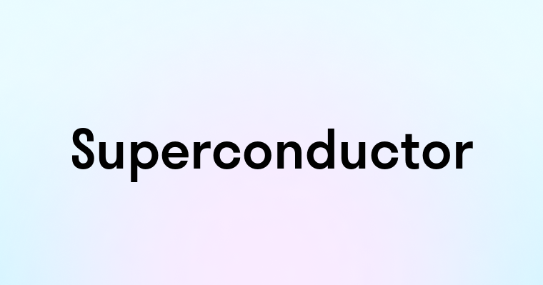 Superconductor