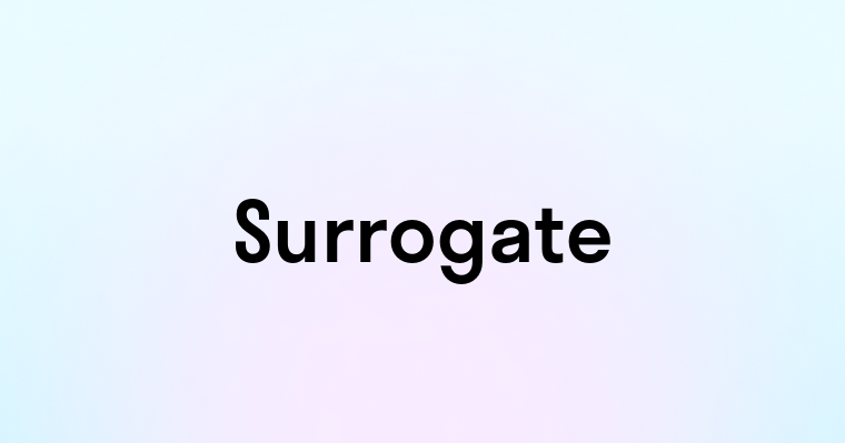 Surrogate