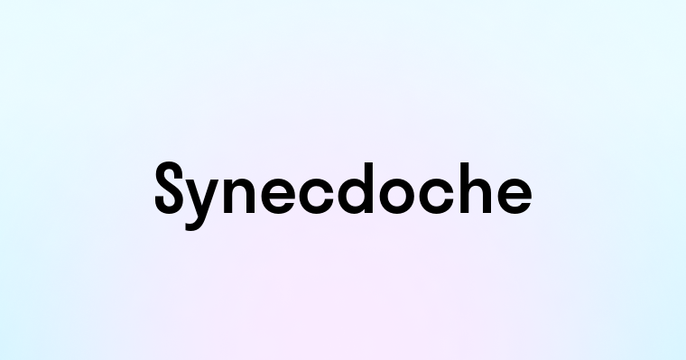 Synecdoche