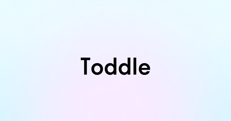 Toddle