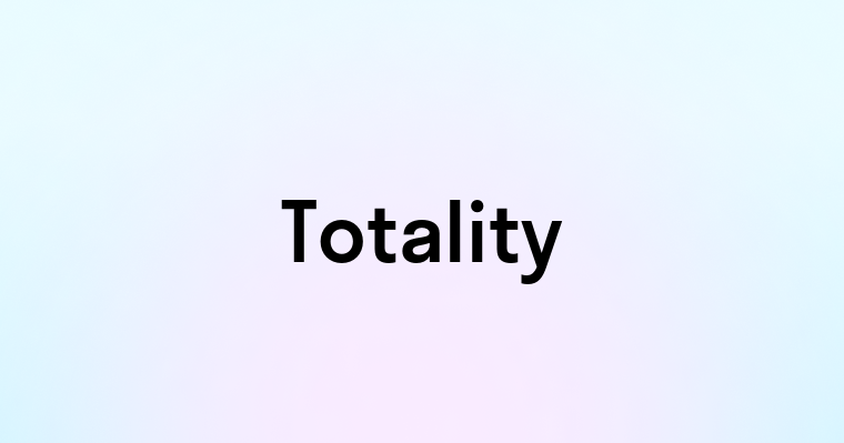 Totality