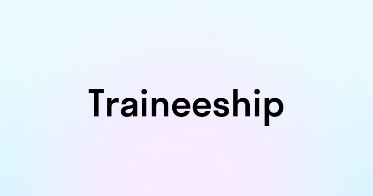 Traineeship