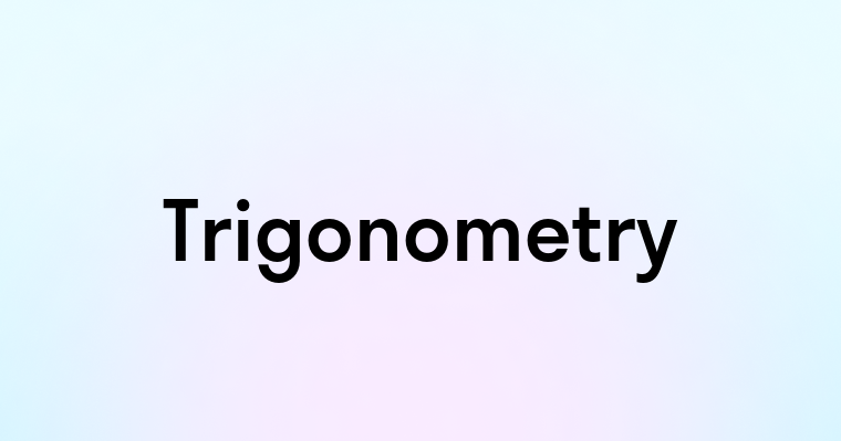 Trigonometry