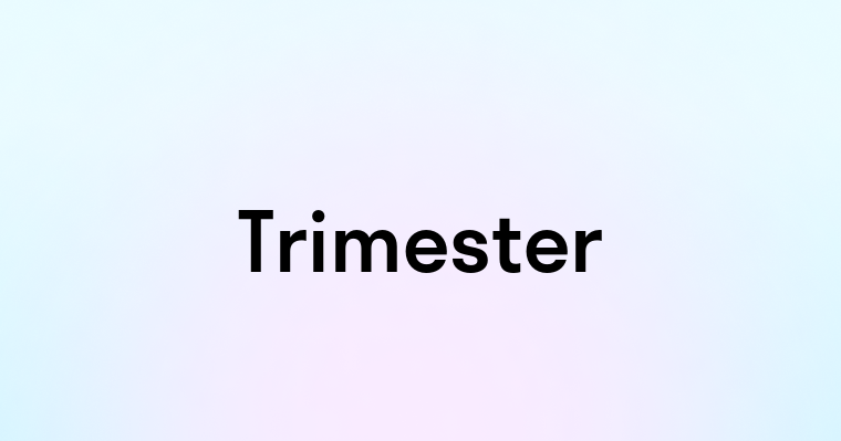 Trimester