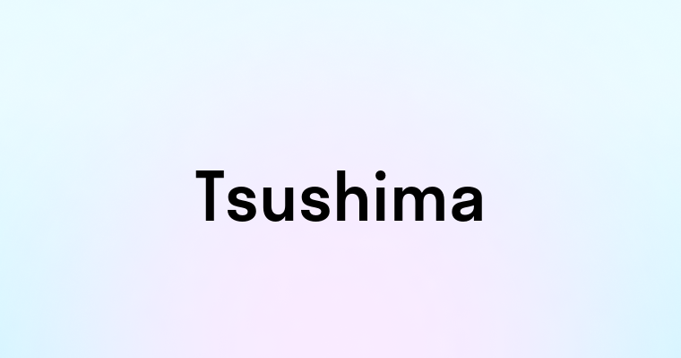 Tsushima